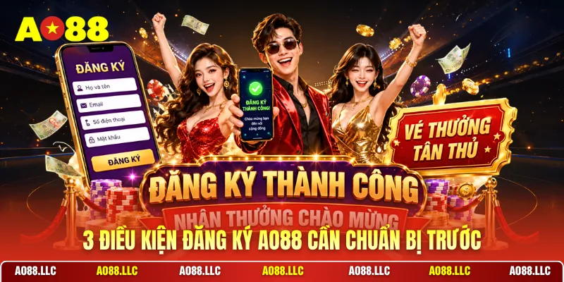 3 điều kiện đăng ký AO88 cần chuẩn bị trước