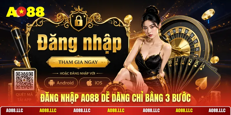 Đăng nhập AO88 dễ dàng chỉ bằng 3 bước