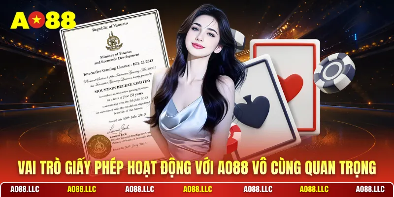 Vai trò giấy phép hoạt động với AO88 vô cùng quan trọng